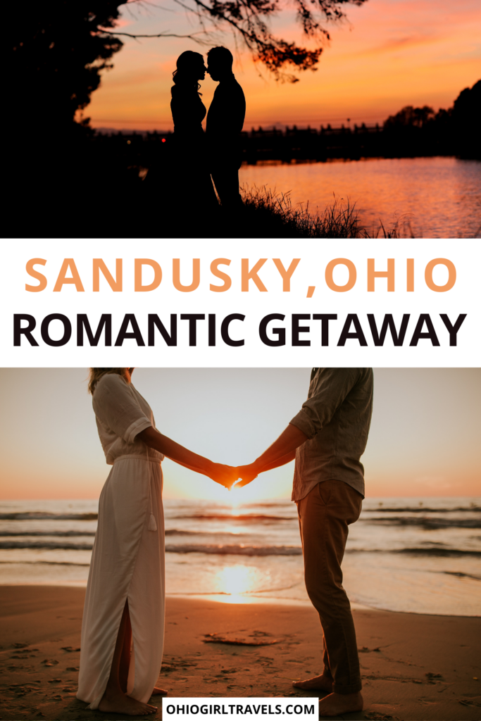 Romantic Getaway Sandusky, Ohio