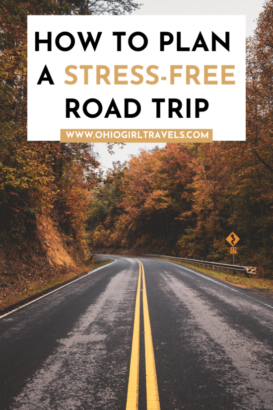 HOW TO PLAN A STRESS-FREE ROAD TRIP
